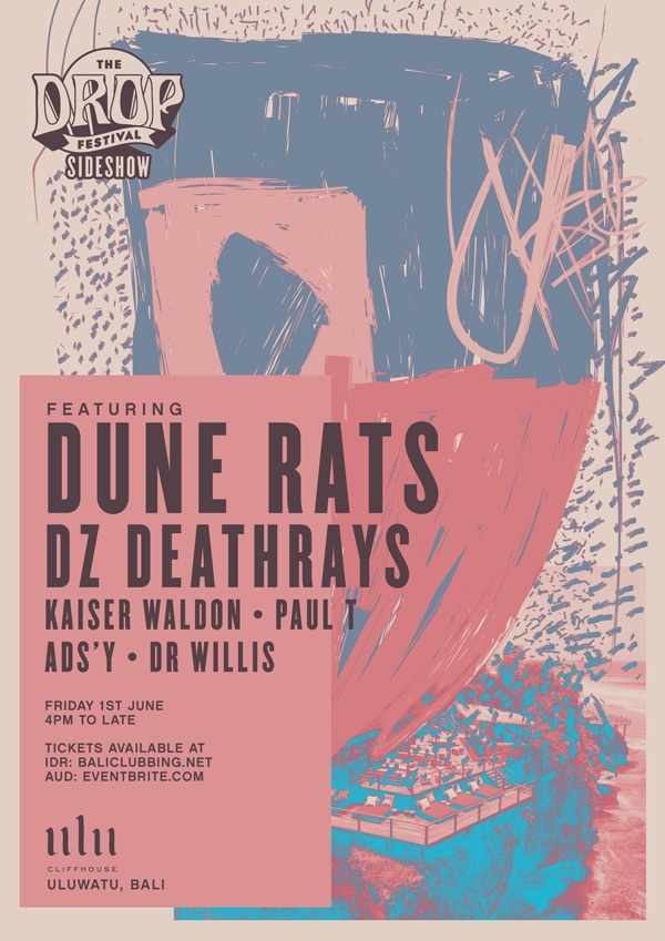 The Drop Festival Bali At Ulu Cliffhouse Feat Dune Rats And Dz